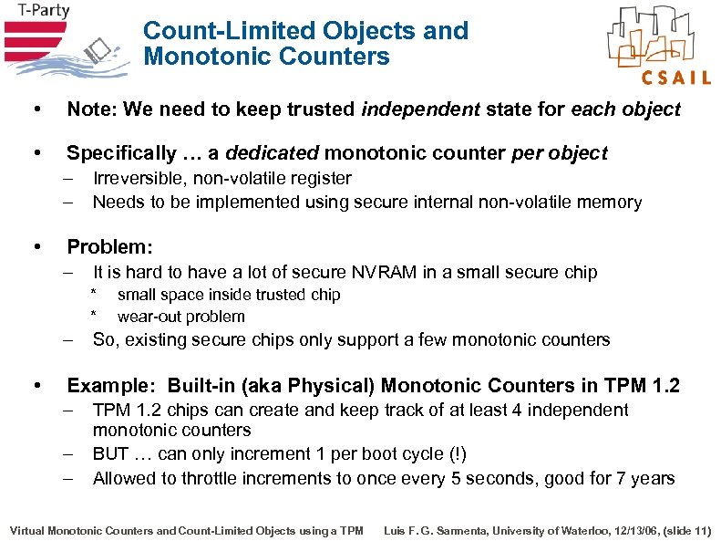 Count-Limited Objects and Monotonic Counters • Note: We need to keep trusted independent state