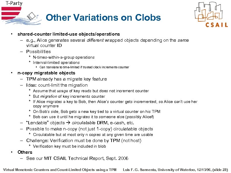 Other Variations on Clobs • shared-counter limited-use objects/operations – e. g. , Alice generates