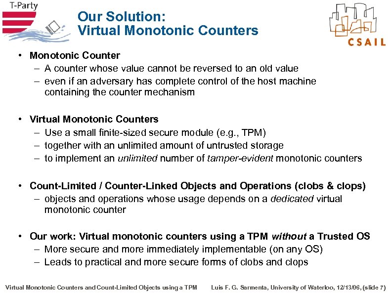 Our Solution: Virtual Monotonic Counters • Monotonic Counter – A counter whose value cannot