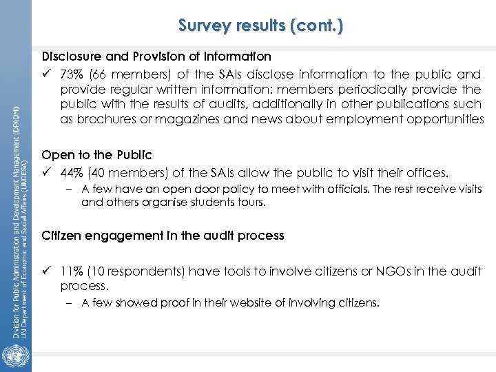 Survey results (cont. ) Disclosure and Provision of Information ü 73% (66 members) of
