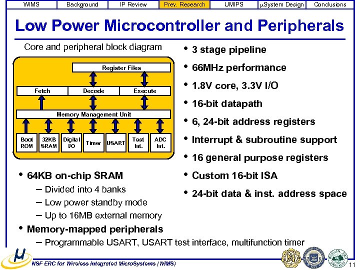 WIMS Background IP Review Prev. Research UMIPS m. System Design Conclusions Low Power Microcontroller