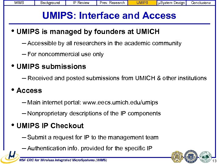 WIMS Background IP Review Prev. Research UMIPS m. System Design Conclusions UMIPS: Interface and
