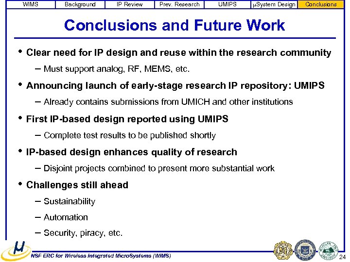 WIMS Background IP Review Prev. Research UMIPS m. System Design Conclusions and Future Work
