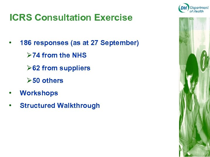 ICRS Consultation Exercise • 186 responses (as at 27 September) Ø 74 from the