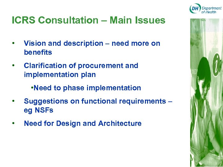 ICRS Consultation – Main Issues • Vision and description – need more on benefits
