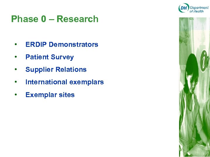 Phase 0 – Research • ERDIP Demonstrators • Patient Survey • Supplier Relations •