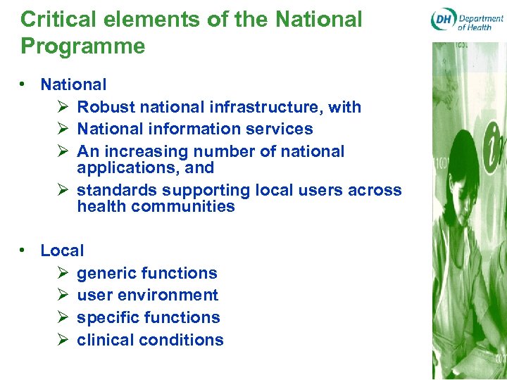 Critical elements of the National Programme • National Ø Robust national infrastructure, with Ø