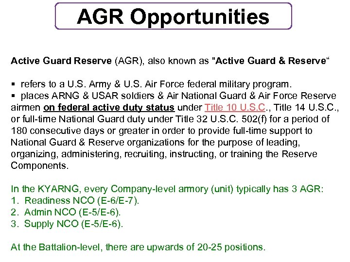 AGR Opportunities Active Guard Reserve (AGR), also known as 