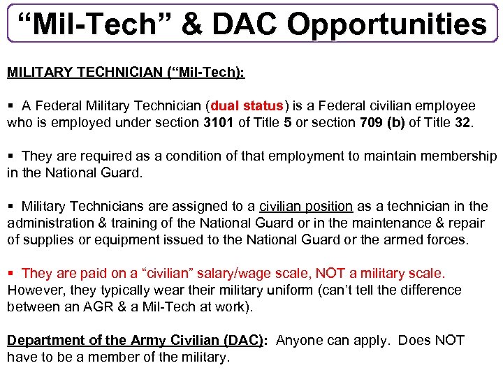 “Mil-Tech” & DAC Opportunities MILITARY TECHNICIAN (“Mil-Tech): § A Federal Military Technician (dual status)