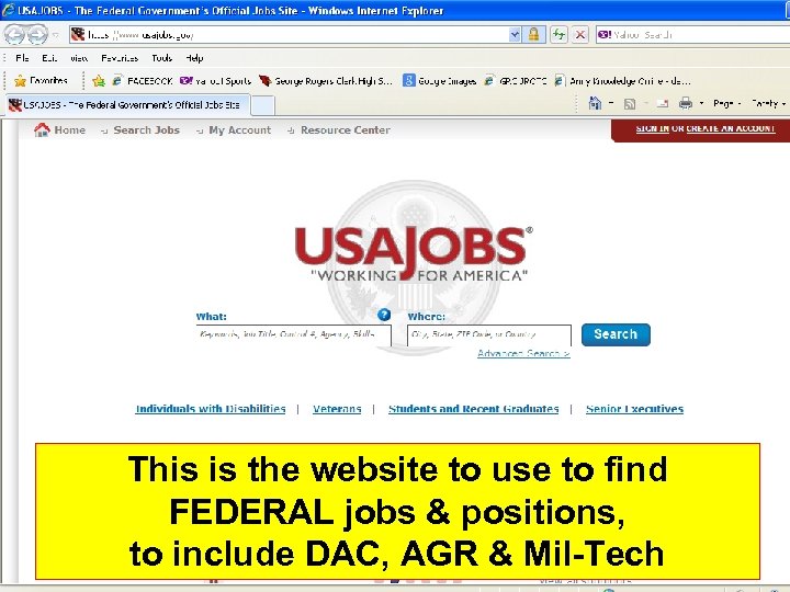 This is the website to use to find FEDERAL jobs & positions, to include