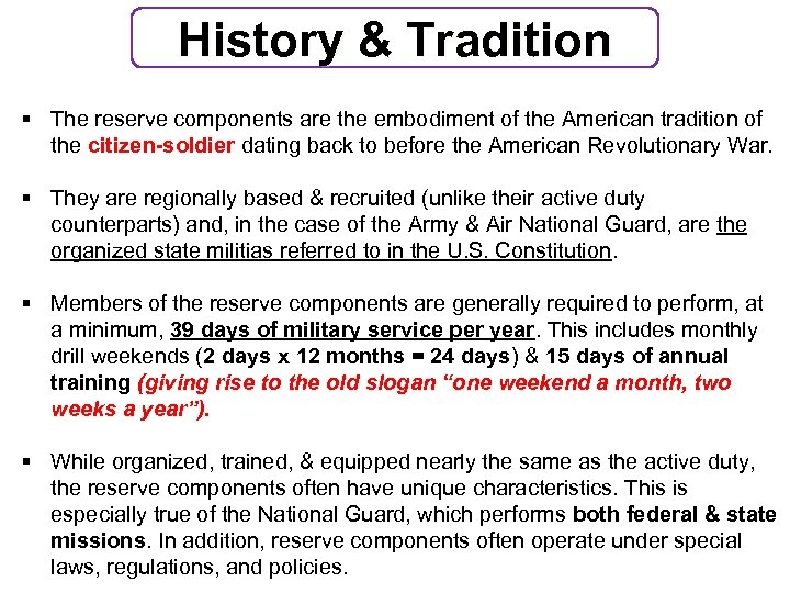 History & Tradition § The reserve components are the embodiment of the American tradition