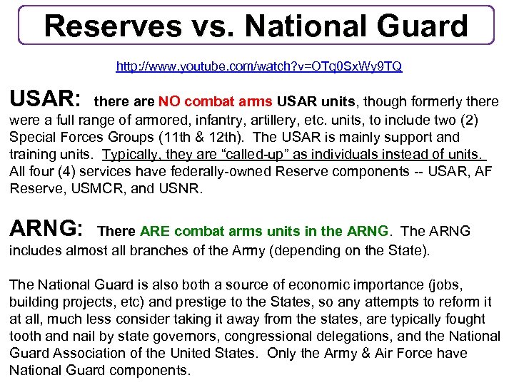 Reserves vs. National Guard http: //www. youtube. com/watch? v=OTq 0 Sx. Wy 9 TQ