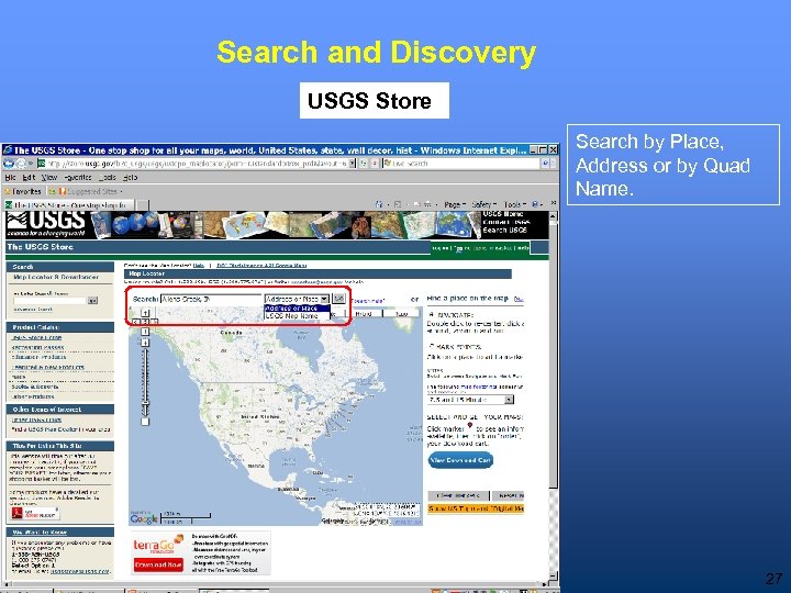 Search and Discovery USGS Store Search by Place, Address or by Quad Name. 27