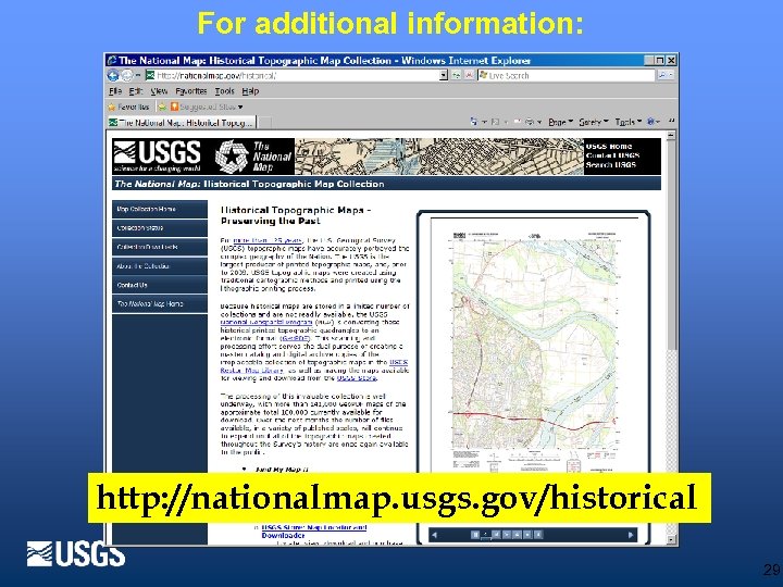 For additional information: http: //nationalmap. usgs. gov/historical 29 