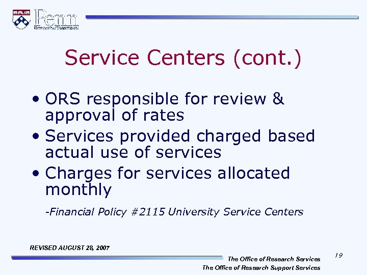 Service Centers (cont. ) • ORS responsible for review & approval of rates •