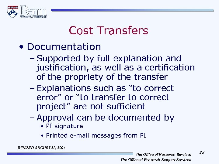 Cost Transfers • Documentation – Supported by full explanation and justification, as well as
