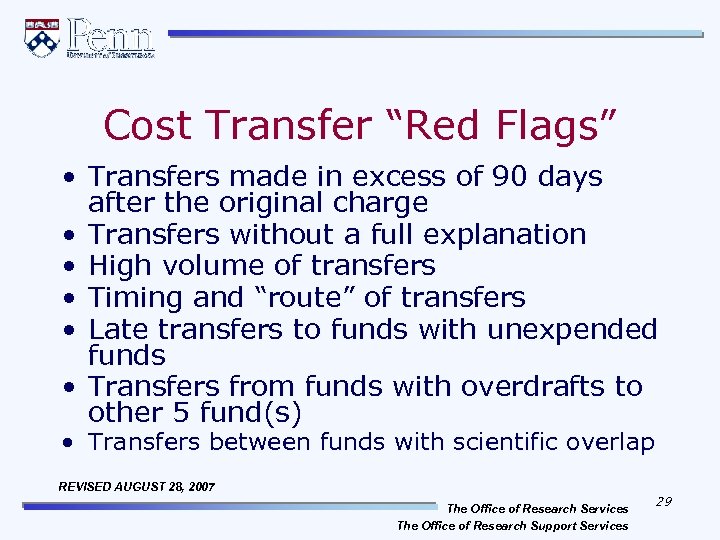 Cost Transfer “Red Flags” • Transfers made in excess of 90 days after the
