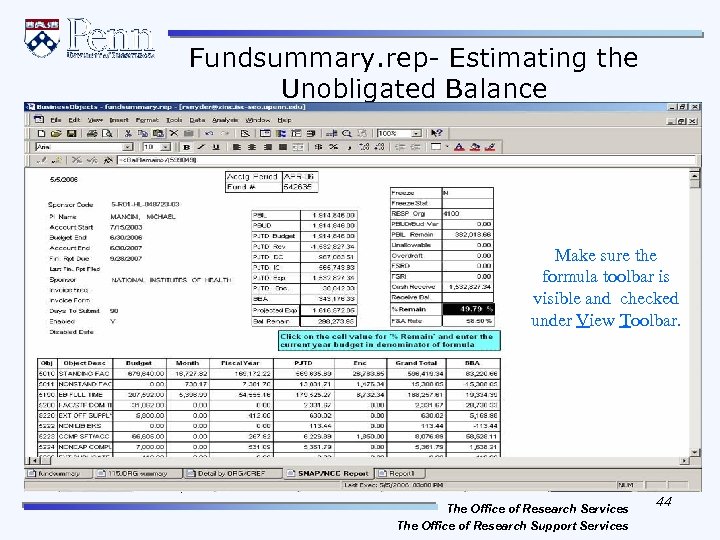 Fundsummary. rep- Estimating the Unobligated Balance Make sure the formula toolbar is visible and