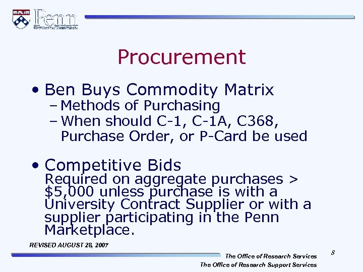 Procurement • Ben Buys Commodity Matrix – Methods of Purchasing – When should C-1,