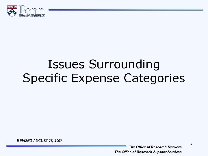Issues Surrounding Specific Expense Categories REVISED AUGUST 28, 2007 The Office of Research Services