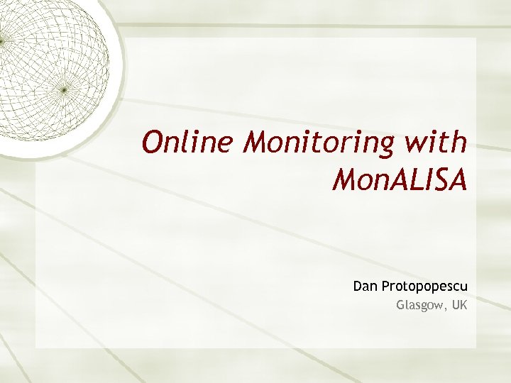 Online Monitoring with Mon. ALISA Dan Protopopescu Glasgow, UK 