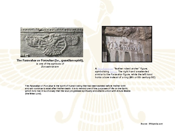 The Faravahar or Forouhar (I. e. , guardian spirit), is one of the symbols