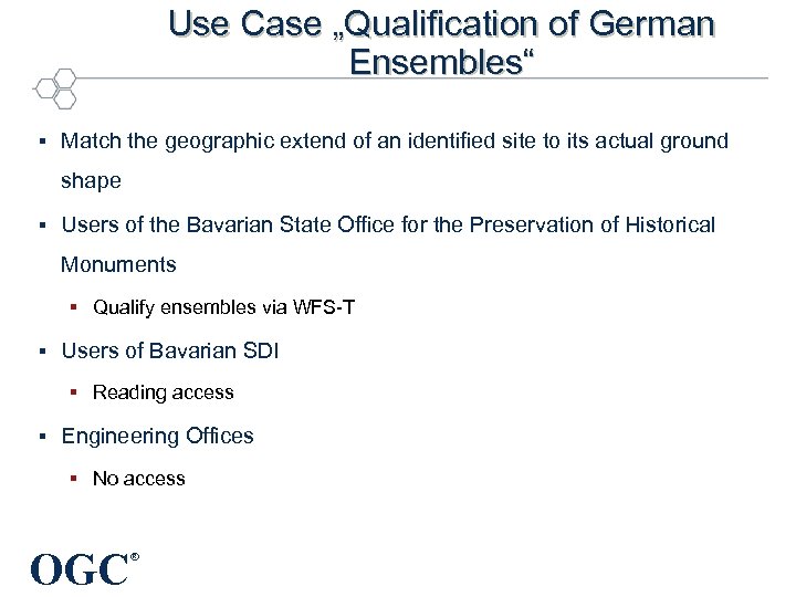 Use Case „Qualification of German Ensembles“ § Match the geographic extend of an identified