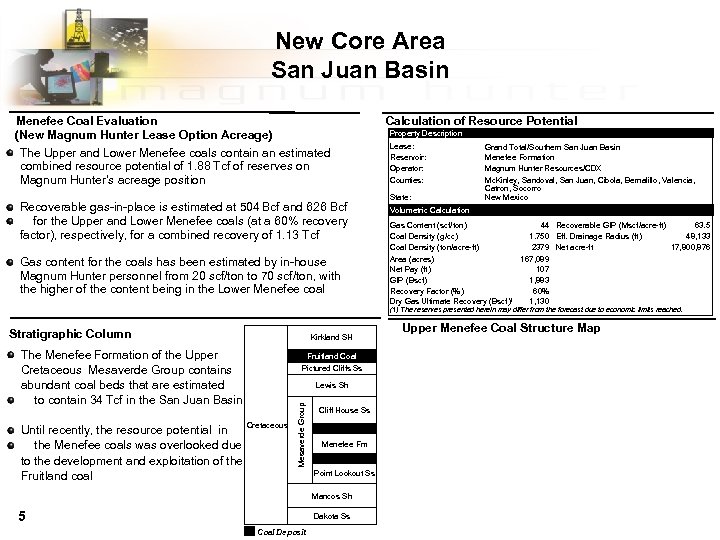 New Core Area San Juan Basin Menefee Coal Evaluation (New Magnum Hunter Lease Option