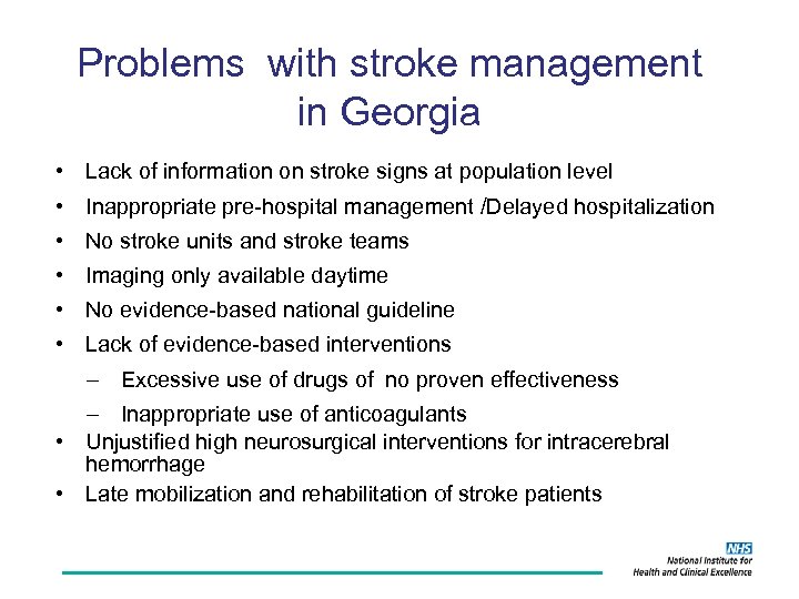 Problems with stroke management in Georgia • Lack of information on stroke signs at