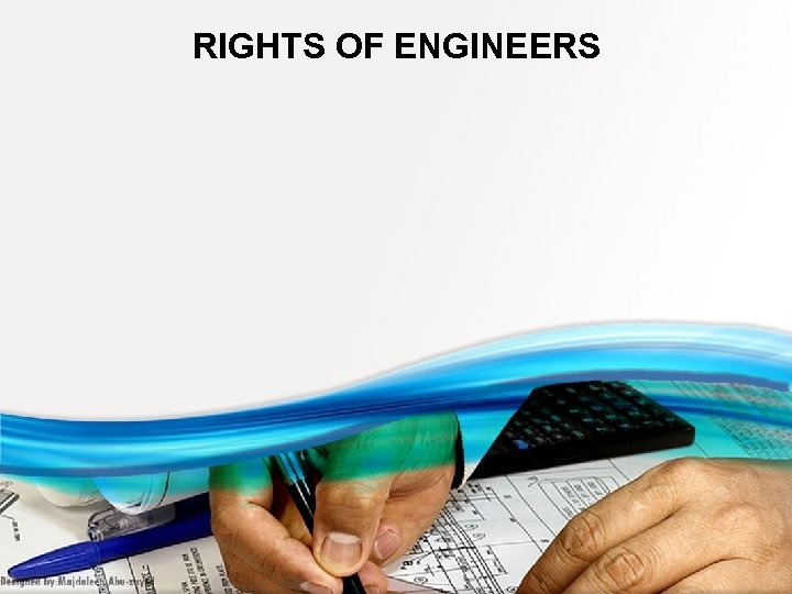 RIGHTS OF ENGINEERS 