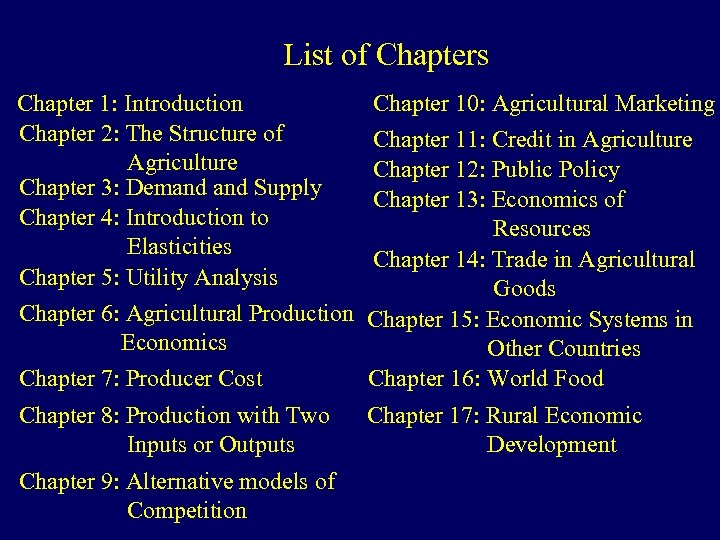 List of Chapters Chapter 1: Introduction Chapter 2: The Structure of Agriculture Chapter 3: