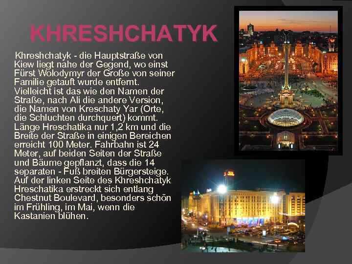 KHRESHCHATYK Khreshchatyk - die Hauptstraße von Kiew liegt nahe der Gegend, wo einst Fürst