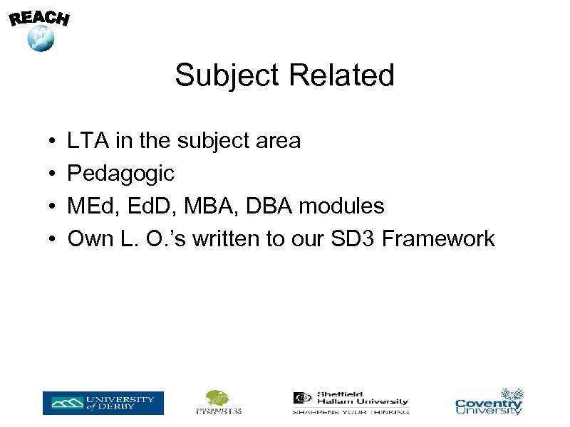 Subject Related • • LTA in the subject area Pedagogic MEd, Ed. D, MBA,