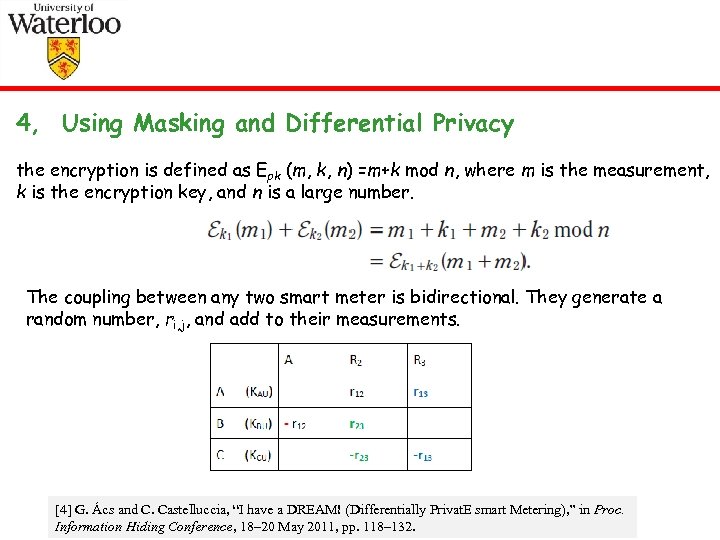 4, Using Masking and Differential Privacy the encryption is defined as Epk (m, k,
