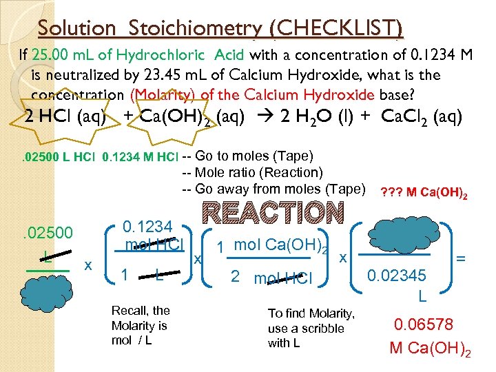 Solution Stoichiometry (CHECKLIST) If 25. 00 m. L of Hydrochloric Acid with a concentration