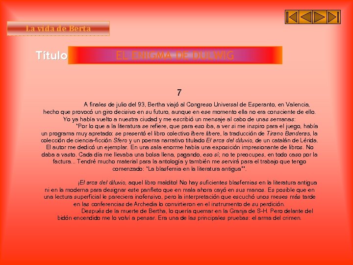 La vida de Berta Título II EL ENIGMA DE DULWIG 7 A finales de
