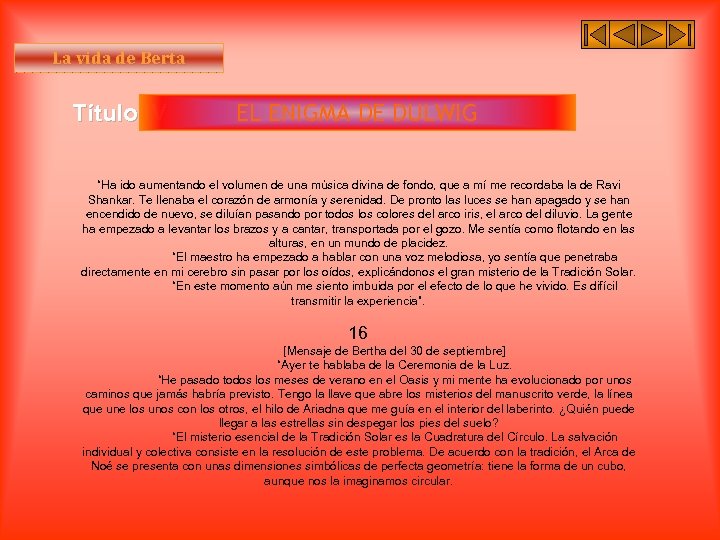La vida de Berta Título IV EL ENIGMA DE DULWIG “Ha ido aumentando el