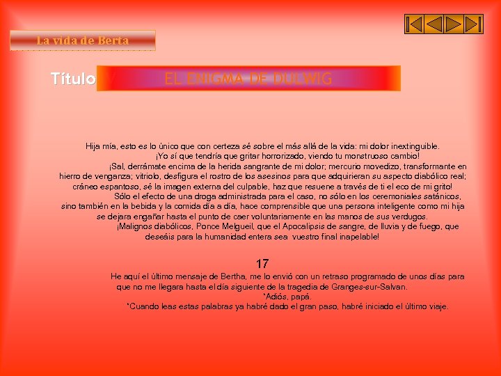 La vida de Berta Título IV EL ENIGMA DE DULWIG Hija mía, esto es