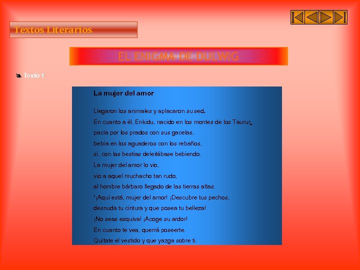Textos Literarios EL ENIGMA DE DULWIG Texto 1 La mujer del amor Llegaron los