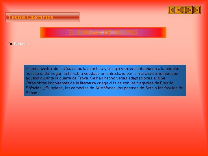 Textos Literarios EL ENIGMA DE DULWIG Texto 4 El tema central de la Odisea