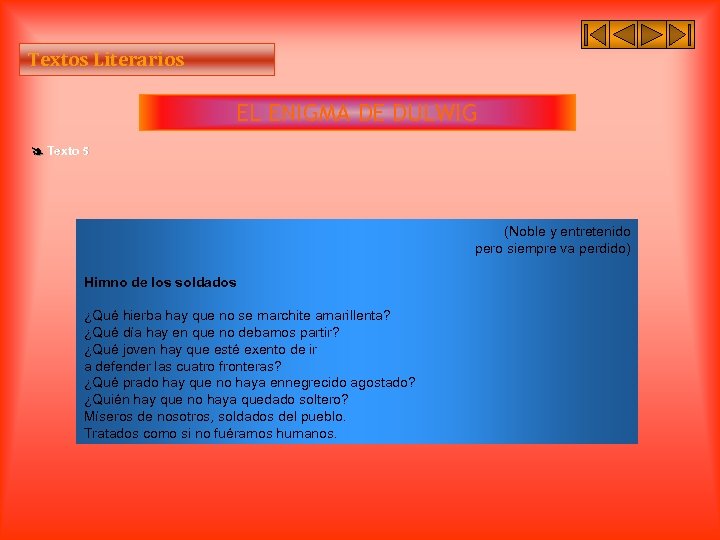 Textos Literarios EL ENIGMA DE DULWIG Texto 5 (Noble y entretenido pero siempre va