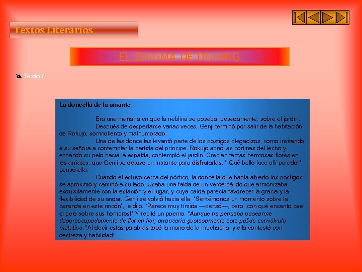 Textos Literarios EL ENIGMA DE DULWIG Texto 7 La doncella de la amante Era