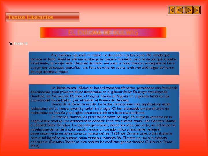 Textos Literarios EL ENIGMA DE DULWIG Texto 12 A la mañana siguiente mi madre