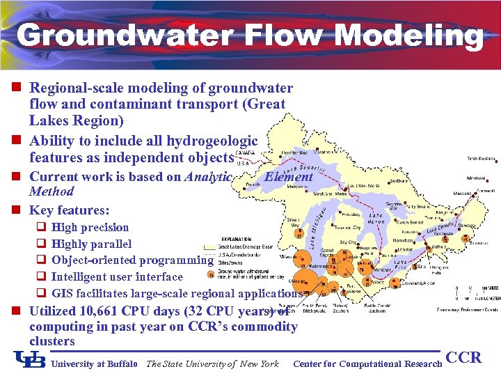 Groundwater Flow Modeling n Regional-scale modeling of groundwater flow and contaminant transport (Great Lakes