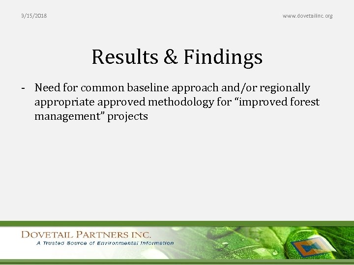 3/15/2018 www. dovetailinc. org Results & Findings - Need for common baseline approach and/or