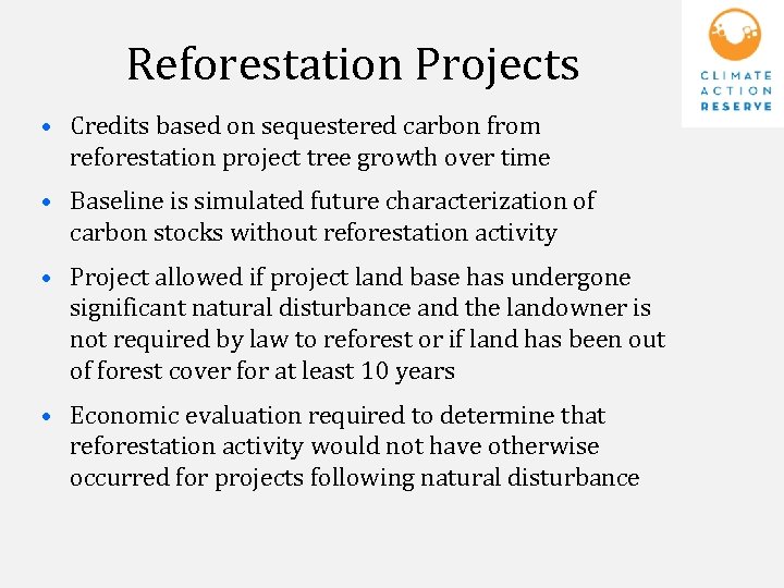 Reforestation Projects • Credits based on sequestered carbon from reforestation project tree growth over