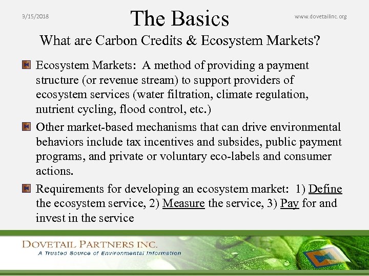 3/15/2018 The Basics www. dovetailinc. org What are Carbon Credits & Ecosystem Markets? Ecosystem