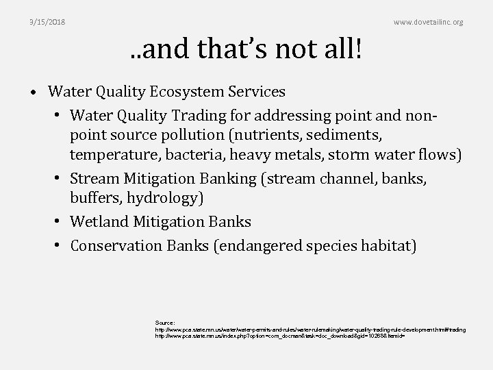 3/15/2018 www. dovetailinc. org . . and that’s not all! • Water Quality Ecosystem