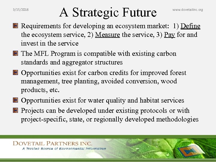 3/15/2018 A Strategic Future www. dovetailinc. org Requirements for developing an ecosystem market: 1)