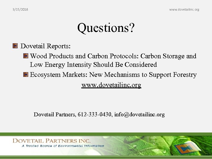 3/15/2018 www. dovetailinc. org Questions? Dovetail Reports: Wood Products and Carbon Protocols: Carbon Storage